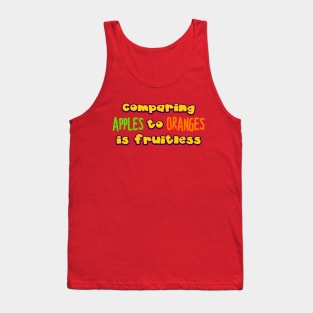 comparing apples to oranges Tank Top